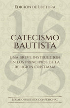 Cargar imagen en el visor de la galería, Catecismo bautista edición de lectura / Una breve introducción en los principios de la religión cristiana