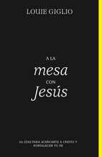 Load image into Gallery viewer, A la mesa con Jesús: 66 días para acercarte a Cristo y fortalecer tu fe