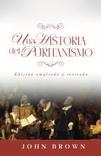 Cargar imagen en el visor de la galería, Una historia del puritanismo