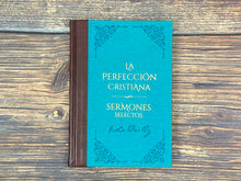 Load image into Gallery viewer, La perfección Cristiana y Sermones Selectos