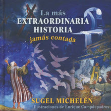 Load image into Gallery viewer, La más extraordinaria Historia jamás contada