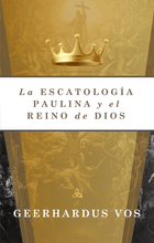 Load image into Gallery viewer, La Escatología Paulina y el Reino de Dios (tapa rústica)
