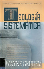 Cargar imagen en el visor de la galería, Teología sistemática | Wayne Grudem | Editorial Vida