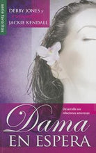 Cargar imagen en el visor de la galería, Dama en espera | Debby Jone | Editorial Unilit