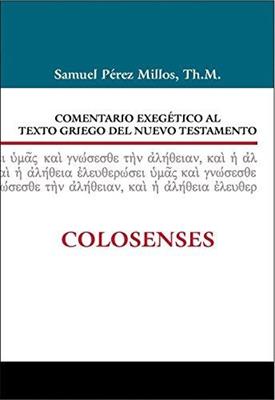 Comentario exegético al texto griego del Nuevo Testamento - Colosenses