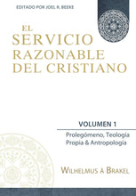 Load image into Gallery viewer, El servicio razonable del cristiano Vol. 1
