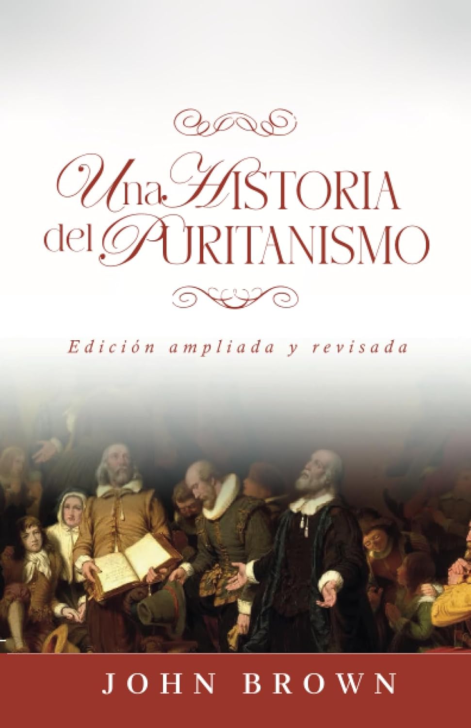 Una historia del puritanismo