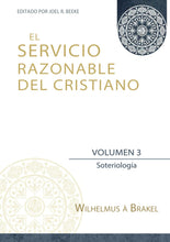 Cargar imagen en el visor de la galería, El Servicio Razonable del Cristiano - Vol. 3 Tapa dura
