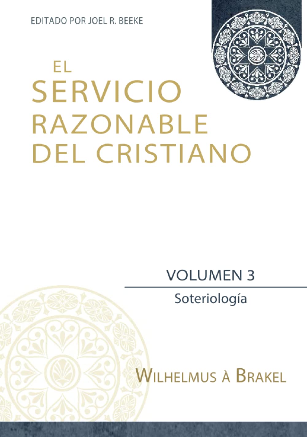 El Servicio Razonable del Cristiano - Vol. 3 Tapa dura
