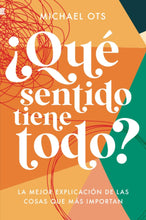 Cargar imagen en el visor de la galería, ¿Qué sentido tiene todo?
