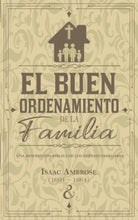 Cargar imagen en el visor de la galería, El buen ordenamiento de la familia
