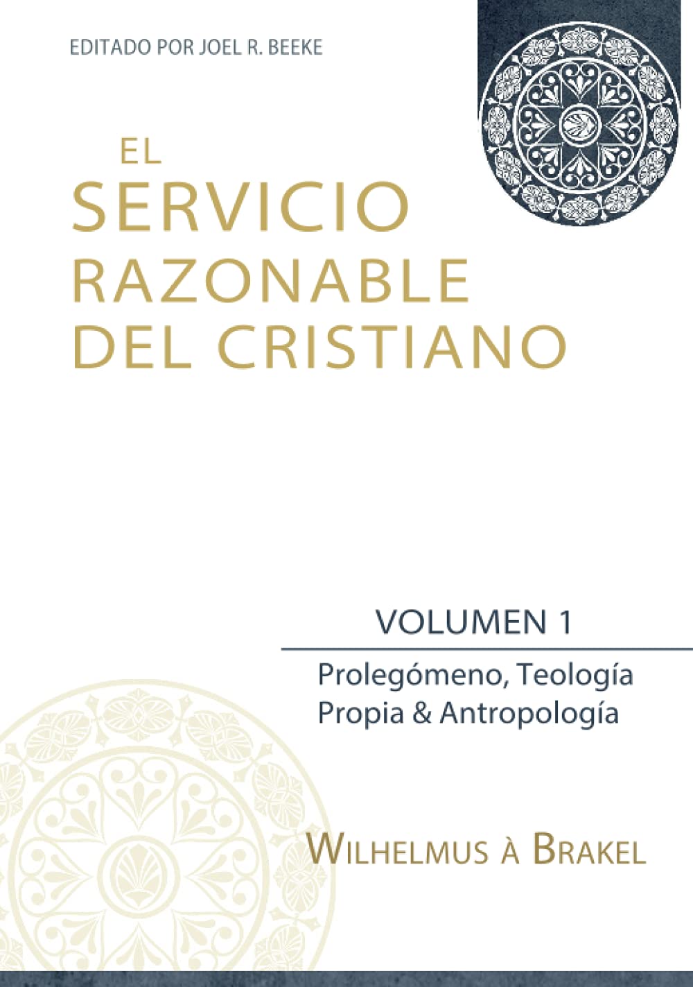 El Servicio Razonable del Cristiano - Vol. 1 - Tapa dura
