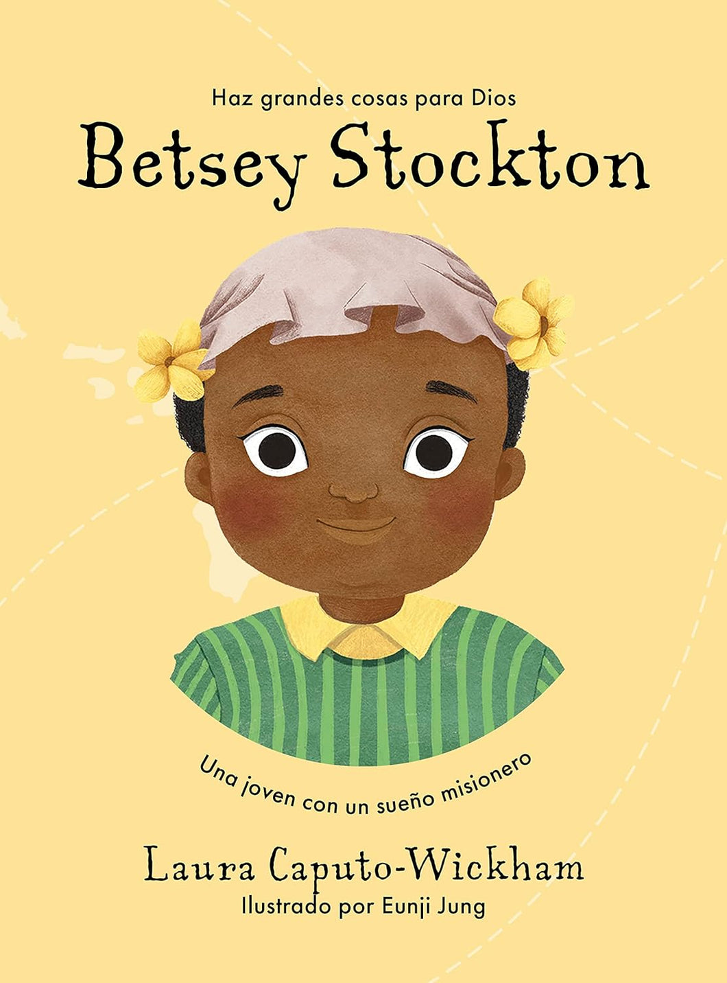 Betsey Stockton (Una joven con un sueño misionero)