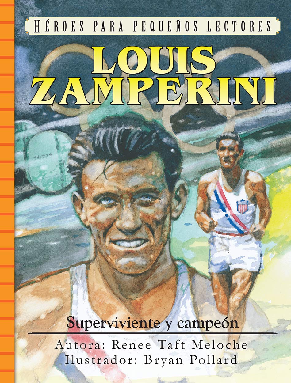 Héroes para pequeños lectores: Louis Zamperini (Superviviente y campeón)