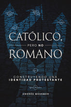 Cargar imagen en el visor de la galería, Católico, pero no romano
