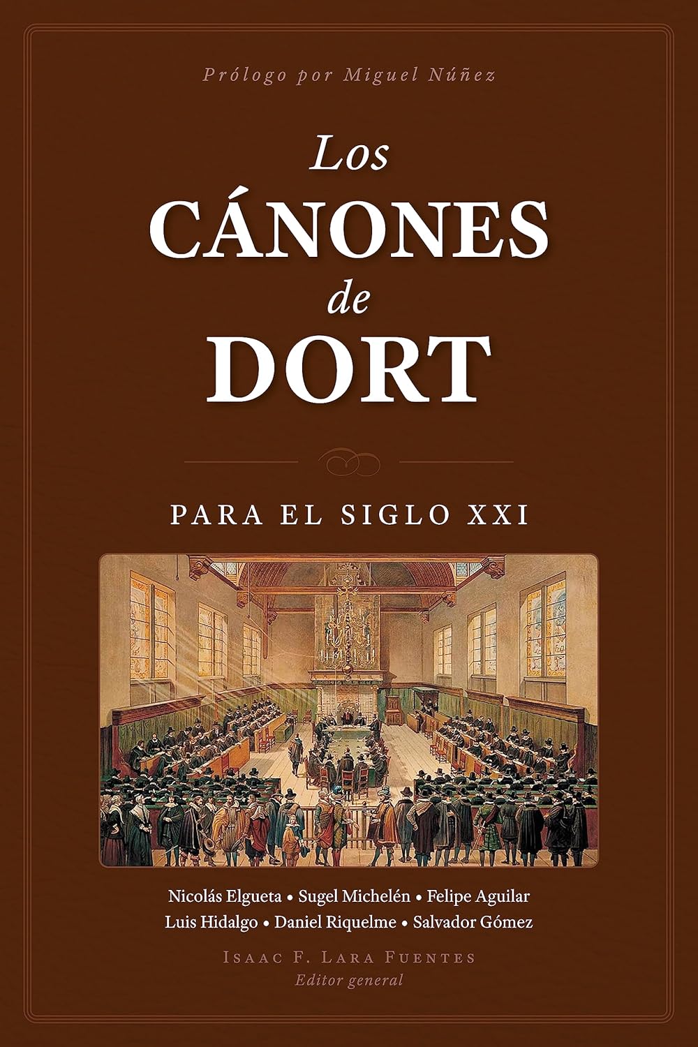 Los Cánones de Dort para el siglo XXI