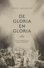 Cargar imagen en el visor de la galería, De gloria en gloria
