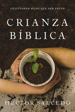 Load image into Gallery viewer, Crianza bíblica
