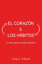 Cargar imagen en el visor de la galería, El Corazón y Los Hábitos
