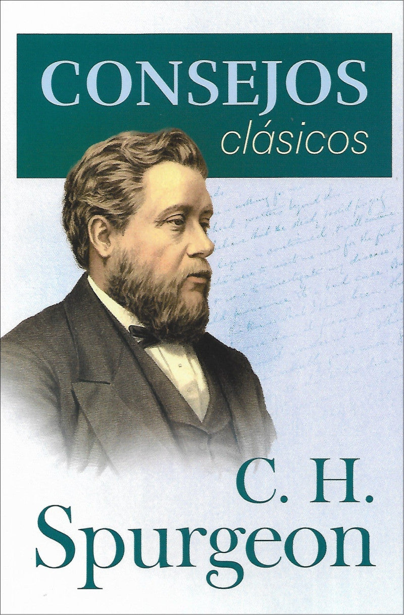 Consejos Clásicos de Charles Spurgeon