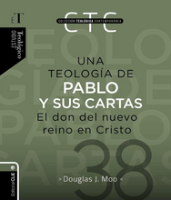 Cargar imagen en el visor de la galería, Una teología de Pablo y sus cartas: El don del nuevo reino en Cristo
