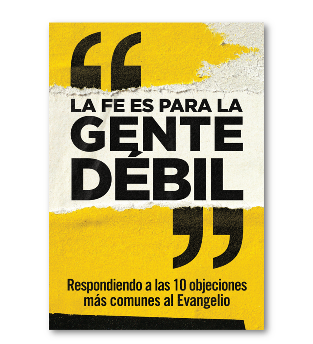 Tratado La fe es para gente débil