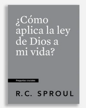 Cargar imagen en el visor de la galería, ¿Cómo Aplica la Ley de Dios a mi Vida?
