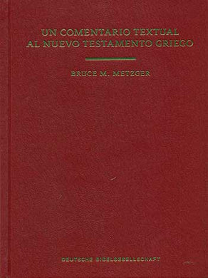 Un comentario textual al Nuevo Testamento Griego