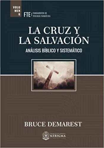 La Cruz y la Salvación: La Doctrina de la Salvación (Tapa Dura)