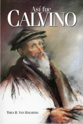 Así fue Calvino