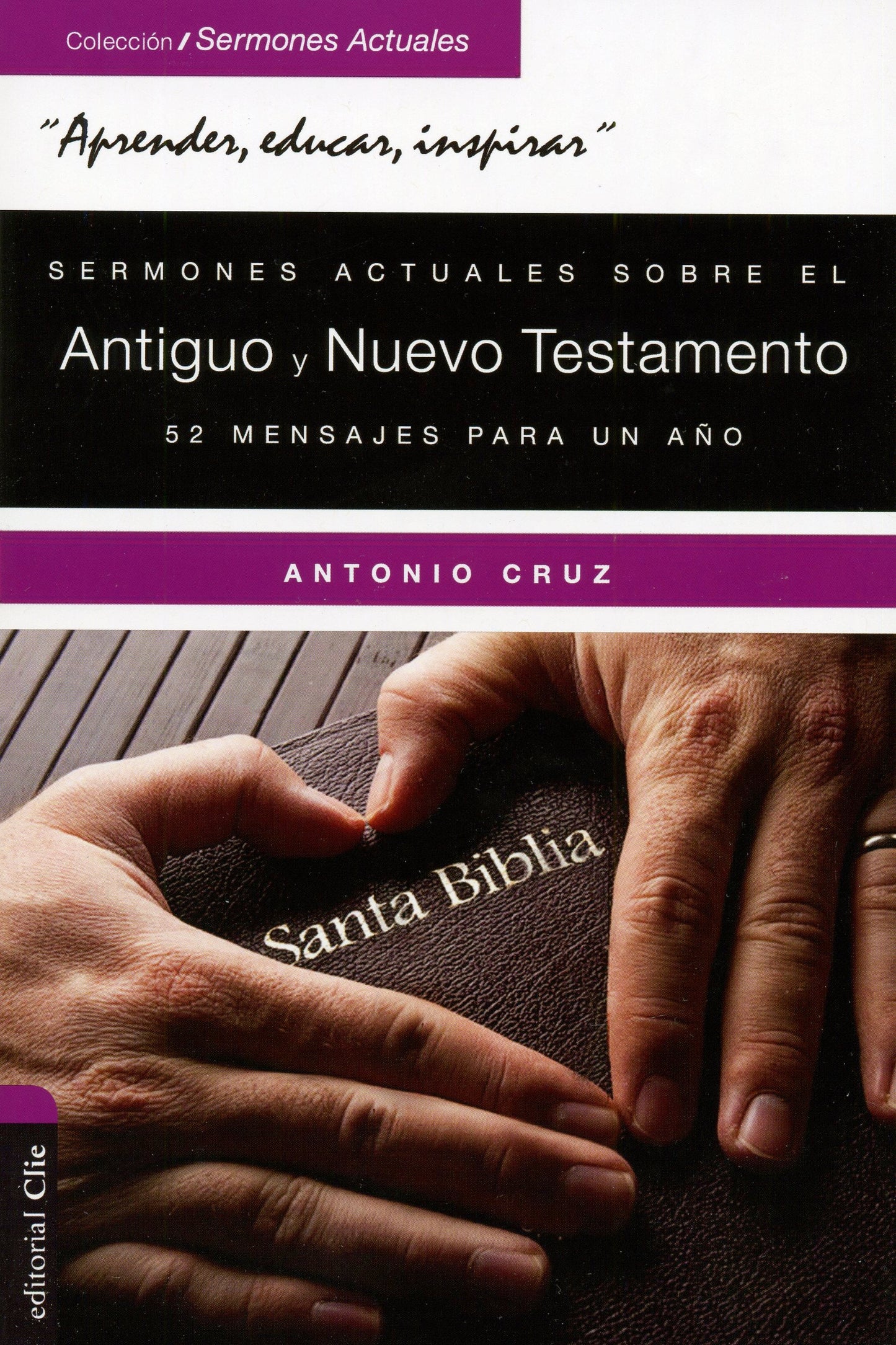 Sermones actuales sobre el Antiguo y el Nuevo Testamento