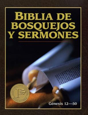 Biblia de Bosquejos y Sermones - Génesis 12-50 Tomo 2