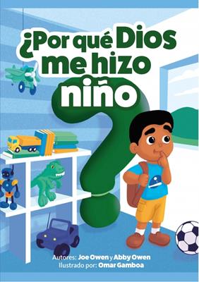 ¿Por qué Dios me hizo niño?