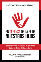 Load image into Gallery viewer, En defensa de la fe de nuestros hijos
