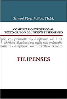 Comentario exegético al texto griego del nuevo testamento Filipenses