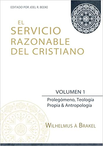 El Servicio Razonable del Cristiano - Vol. 1 - Tapa dura