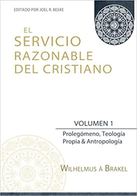 El Servicio Razonable del Cristiano - Vol. 1 - Tapa dura