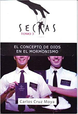 Sectas 3 - El Concepto de Dios en el Mormonismo