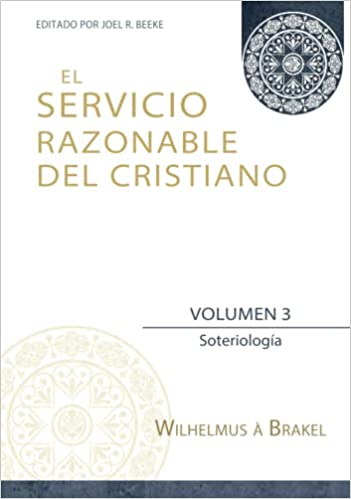 El Servicio Razonable del Cristiano - Vol. 3 Tapa dura