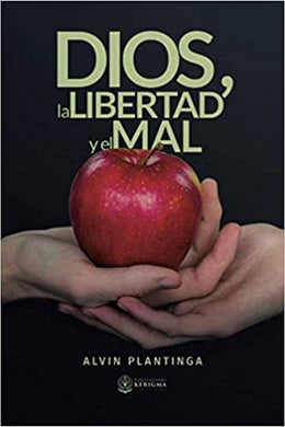 Dios, la Libertad y el Mal