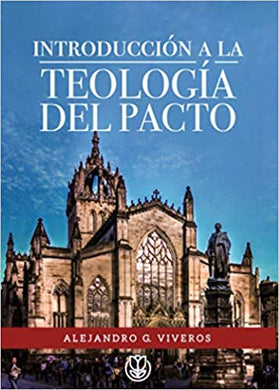 Introducción a la Teología del Pacto