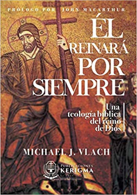 Él reinará por siempre