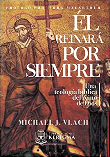 Él reinará por siempre