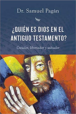 ¿Quién es Dios en el Antiguo Testamento?