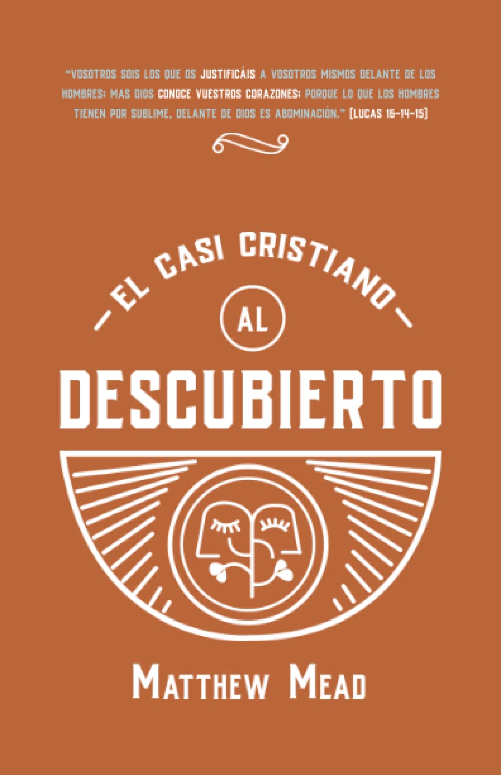 El casi cristiano al descubierto