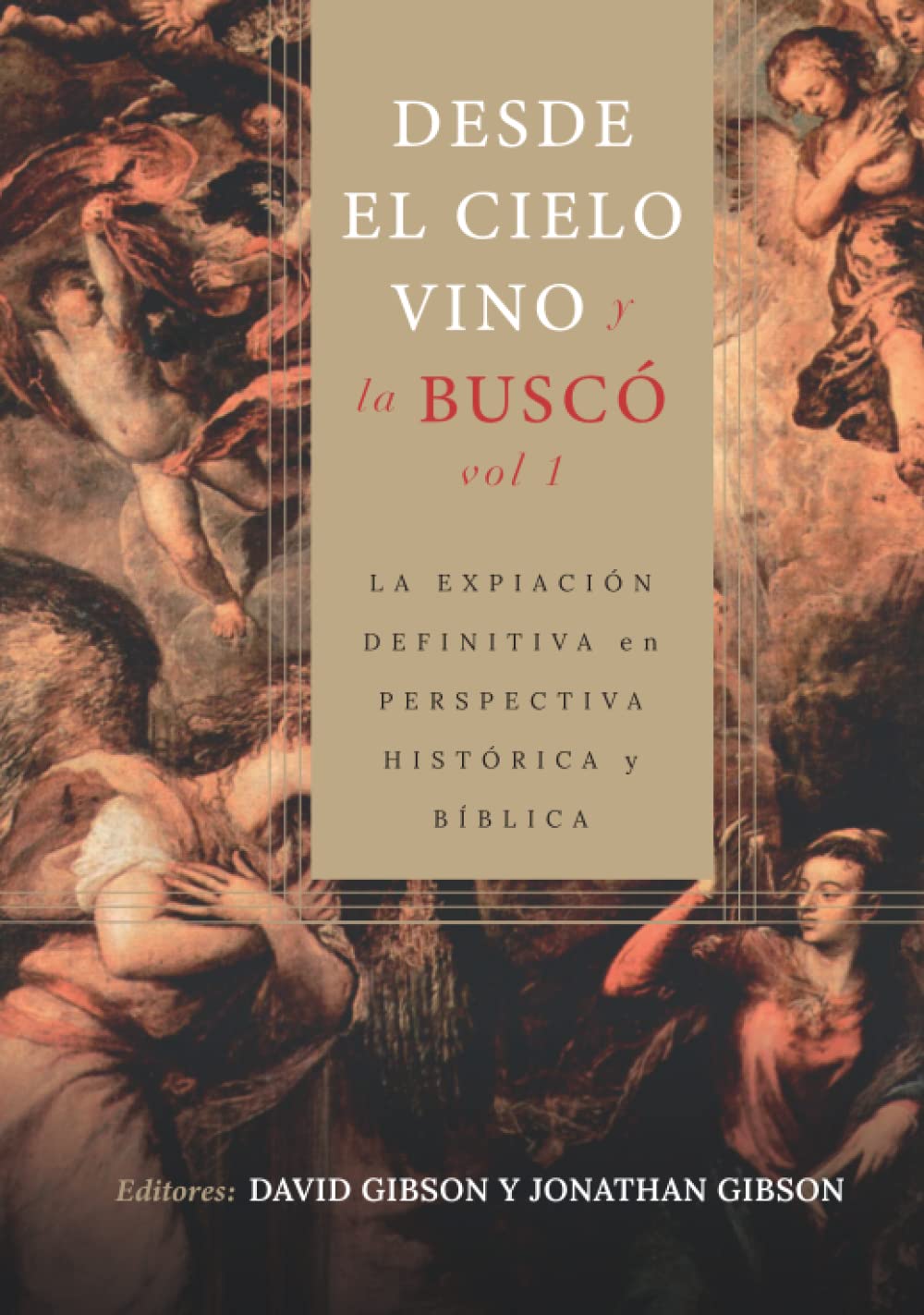 Desde el cielo vino y la buscó - Vol. 1