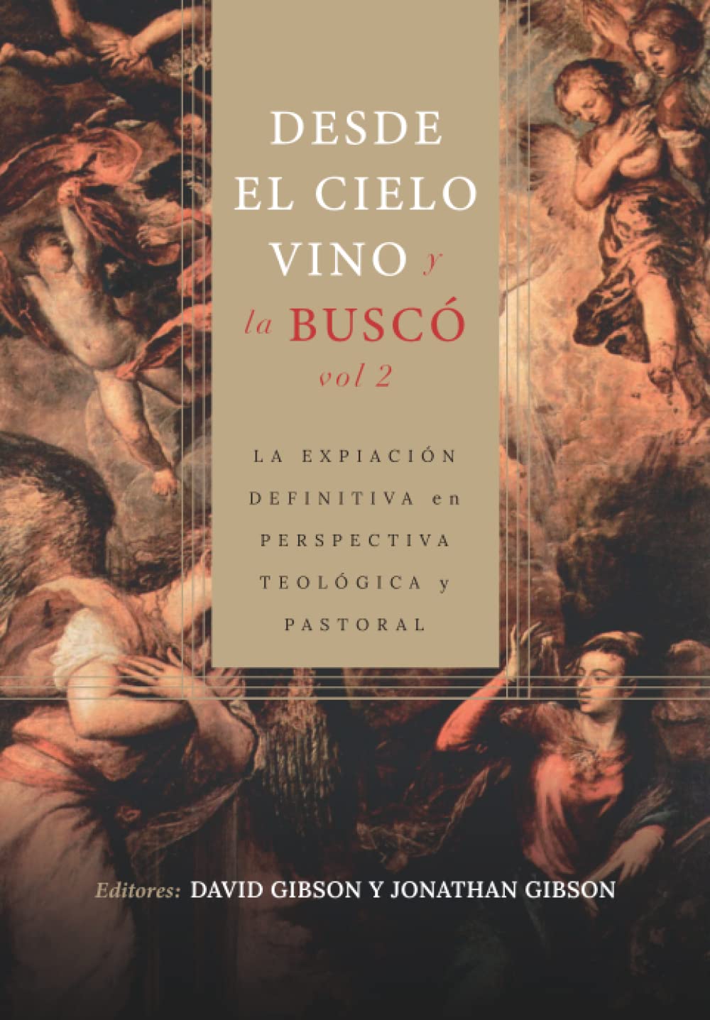 Desde el cielo vino y la buscó Vol 2