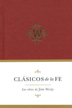 Cargar imagen en el visor de la galería, Clásicos de la fe Las obras de John Wesley
