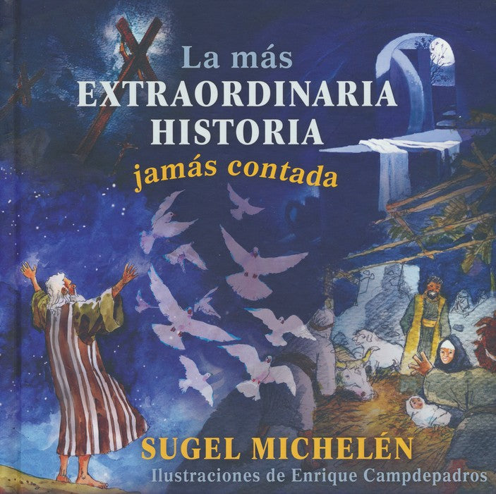 La más extraordinaria Historia jamás contada