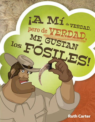 A mí de verdad me gustan los fósiles